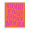 Stupell Industries Good Food & Mood Framed Giclee Design by House of Lulu